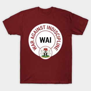 War Against Indiscipline T-Shirt